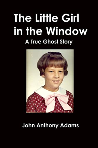 Beispielbild fr The Little Girl in the Window zum Verkauf von Dave Wilhelm Books