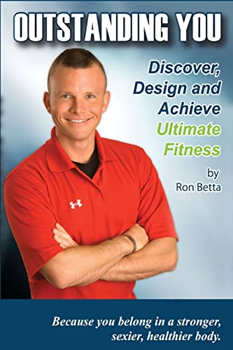 9781438245881: Outstanding You: Discover, Design And Achieve Ultimate Fitness: Volume 1
