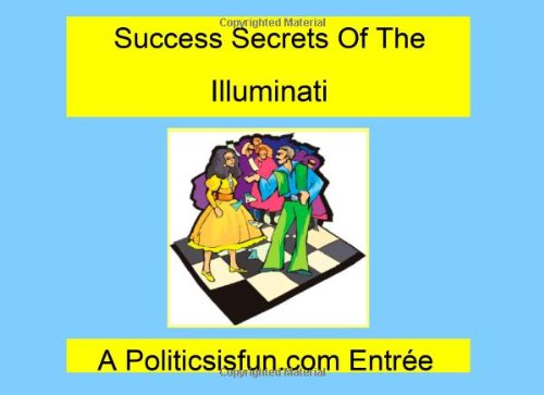 Stock image for Success Secrets Of The Illuminati: Meditations to identify and solve problems in life and business for sale by Revaluation Books