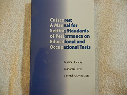 Imagen de archivo de Cutscores: A Manual For Setting Standards Of Performance On Educational And Occupational Tests a la venta por HPB-Red