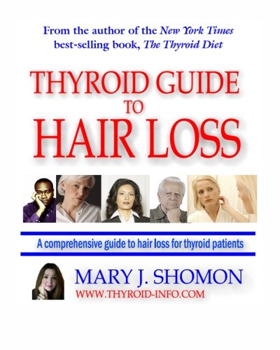 Imagen de archivo de Thyroid Guide To Hair Loss: Conventional And Holistic Help For People Suffering Thyroid-Related Hair Loss a la venta por ThriftBooks-Dallas