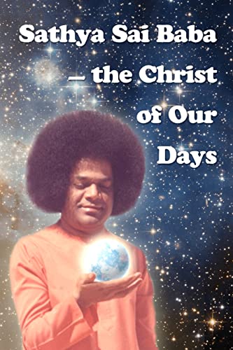 Imagen de archivo de Sathya Sai Baba - The Christ Of Our Days a la venta por SecondSale