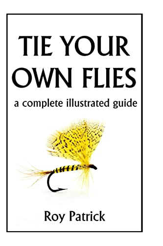 Beispielbild fr Tie Your Own Flies zum Verkauf von Engel Books