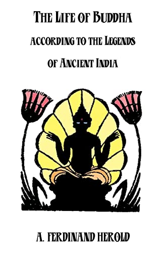 Stock image for The Life Of Buddha: According To The Legends Of Ancient India for sale by HPB-Ruby