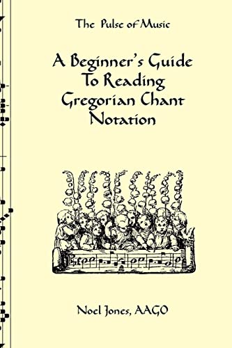 

Beginner's Guide to Reading Gregorian Chant Notation
