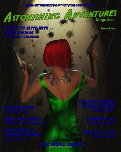 Astonishing Adventures Magazine: Issue 4 (9781438258096) by Carlucci, John Donald; Beloin, Phil; Camp, Greg; Tomlinson, Katherine; Roberts, Russell; Dabnor, Chris; Mayo, Matthew P.; Covert, Henry; Kadushin,...