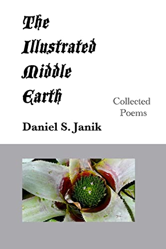 Imagen de archivo de The Illustrated Middle Earth: Collected Poems a la venta por THE SAINT BOOKSTORE