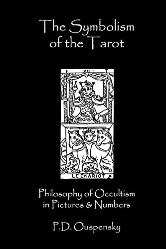 9781438267487: The Symbolism Of The Tarot: Philosophy Of Occultism In Pictures And Numbers