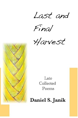 Stock image for Last And Final Harvest: Later Collected Poems for sale by THE SAINT BOOKSTORE