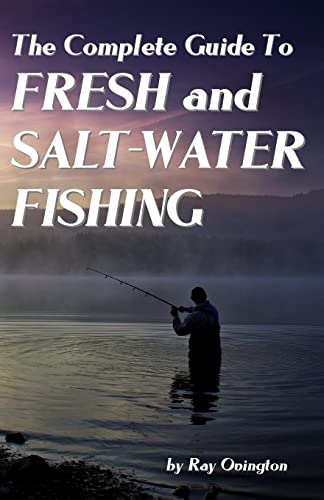 Imagen de archivo de The Complete Guide To Fresh And Salt-Water Fishing a la venta por HPB-Red