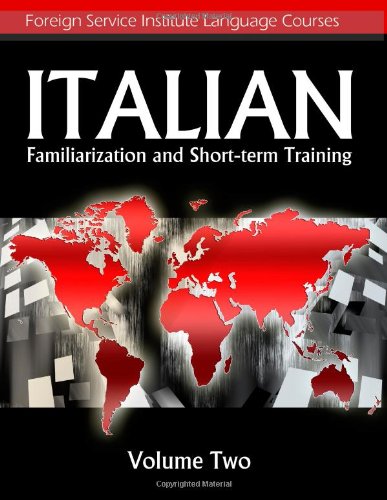 Italian Familiarization & Short-term Training: Volume Two (9781438276380) by Unknown Author