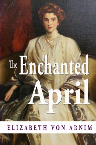 Beispielbild fr The Enchanted April zum Verkauf von WorldofBooks