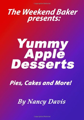 Yummy Apple Desserts (9781438285399) by Unknown Author