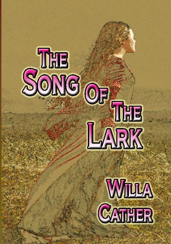 The Song Of The Lark (9781438287317) by Cather, Willa