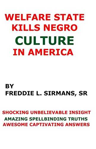 Stock image for Welfare State Kills Negro Culture In America for sale by THE SAINT BOOKSTORE