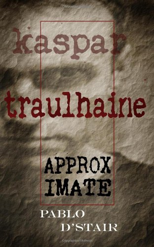 Stock image for Kaspar Traulhaine, approximate for sale by Midtown Scholar Bookstore