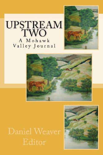 Stock image for Upstream Two A Mohawk Valley Journal A Cultural & Counter-Cultural Review for sale by Willis Monie-Books, ABAA