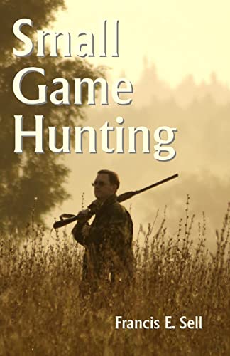 9781438293851: Small Game Hunting
