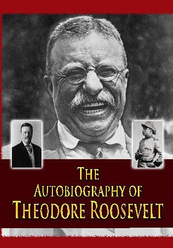 Beispielbild fr The Autobiography of Theodore Roosevelt zum Verkauf von Blue Vase Books