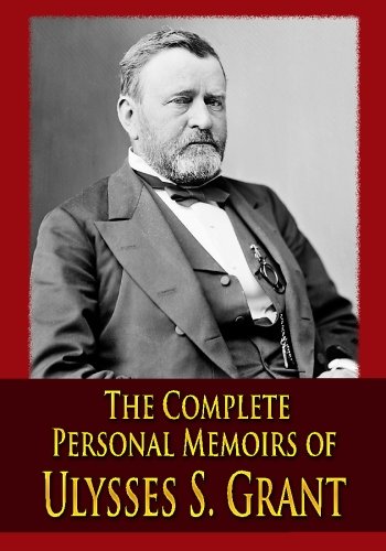 Stock image for The Complete Personal Memoirs of Ulysses S. Grant for sale by HPB-Emerald