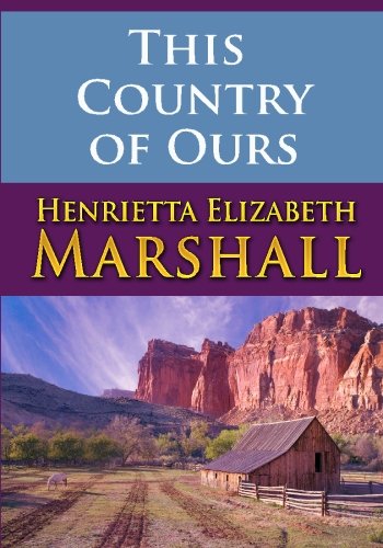 This Country of Ours (9781438297217) by Marshall, Henrietta Elizabeth