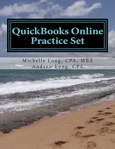 Beispielbild fr QuickBooks Online Practice Set: Get QuickBooks Online Experience using Realistic Transactions for Accounting, Bookkeeping, CPAs, ProAdvisors, Small Business Owners or other users zum Verkauf von Goodwill of Colorado