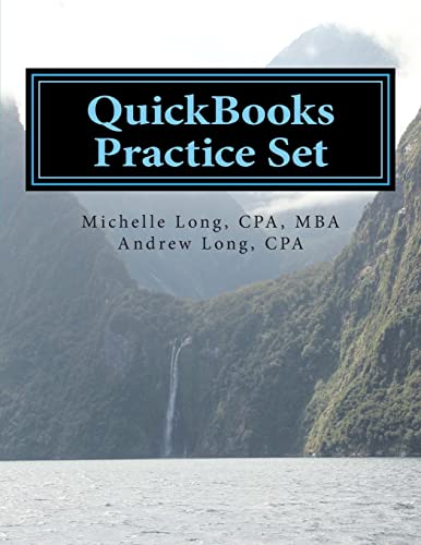 Beispielbild fr QuickBooks Practice Set: QuickBooks Experience using Realistic Transactions for Accounting, Bookkeeping, CPAs, ProAdvisors, Small Business Owners or other users zum Verkauf von Elizabeth Brown Books & Collectibles