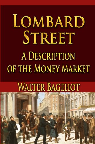 Stock image for Lombard Street: A Description of the Money Market for sale by WorldofBooks