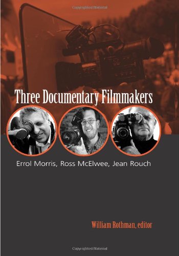 9781438425016: Three Documentary Filmmakers: Errol Morris, Ross McElwee, Jean Rouch (SUNY series, Horizons of Cinema)