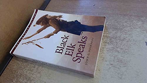 Beispielbild fr Black Elk Speaks: Being the Life Story of a Holy Man of the Oglala Sioux zum Verkauf von ThriftBooks-Atlanta