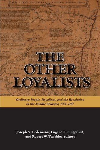 Stock image for The Other Loyalists: Ordinary People, Royalism, and the Revolution in the Middle Colonies, 1763-1787 for sale by Revaluation Books