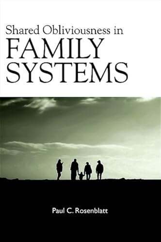 Stock image for Shared Obliviousness in Family Systems for sale by ThriftBooks-Atlanta