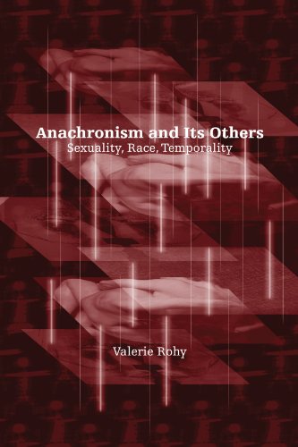 Stock image for Anachronism and Its Others: Sexuality, Race, Temporality for sale by Ergodebooks