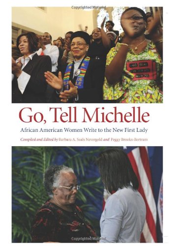 Stock image for Go, Tell Michelle: African American Women Write to the New First Lady (Excelsior Editions) for sale by Wonder Book