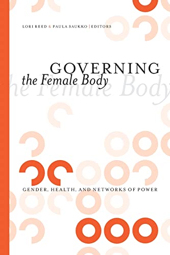 Imagen de archivo de Governing the Female Body Gender, Health, and Networks of Power a la venta por Mahler Books