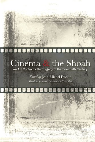 Imagen de archivo de Cinema and the Shoah : An Art Confronts the Tragedy of the Twentieth Century a la venta por Better World Books