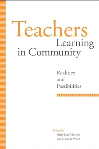 Imagen de archivo de Teachers Learning in Community : Realities and Possibilities a la venta por Better World Books: West