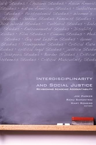 Stock image for Interdisciplinarity and Social Justice: Revisioning Academic Accountability (SUNY Series, Praxis: Theory in Action) for sale by BooksRun