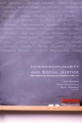 Stock image for Interdisciplinarity and Social Justice: Revisioning Academic Accountability (SUNY Series, Praxis: Theory in Action) for sale by BooksRun