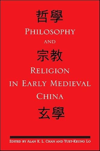 Beispielbild fr Philosophy and Religion in Early Medieval China (SUNY series in Chinese Philosophy and Culture) zum Verkauf von HPB-Red