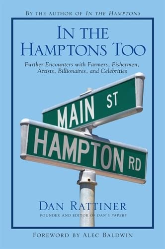 Beispielbild fr In the Hamptons Too: Further Encounters With Farmers, Fishermen, Artists, Billionaires, and Celebrities zum Verkauf von Wonder Book
