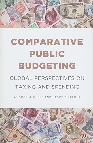Imagen de archivo de Comparative Public Budgeting: Global Perspectives on Taxing and Spending a la venta por Books From California