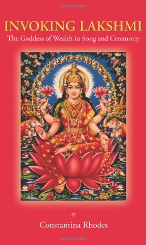 9781438433219: Invoking Lakshmi: The Goddess of Wealth in Song and Ceremony