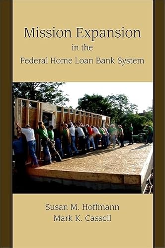 Beispielbild fr Mission Expansion in the Federal Home Loan Bank System zum Verkauf von BooksRun