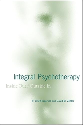 Imagen de archivo de Integral Psychotherapy: Inside Out/Outside In (Suny Series in Integral Theory) a la venta por HPB-Red