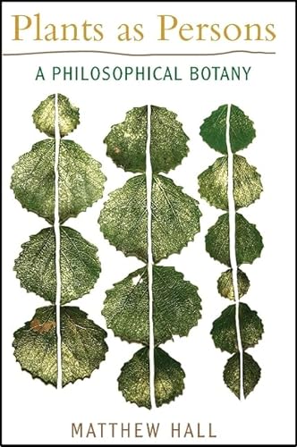 9781438434292: Plants As Persons: A Philosophical Botany
