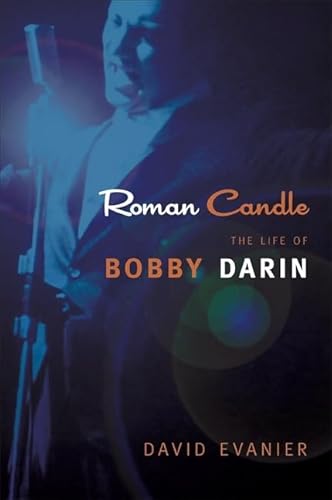 9781438434582: Roman Candle: The Life of Bobby Darin (Excelsior Editions)