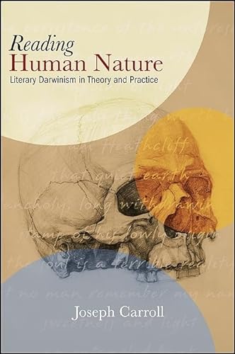 Stock image for Reading Human Nature: Literary Darwinism in Theory and Practice for sale by Bulrushed Books