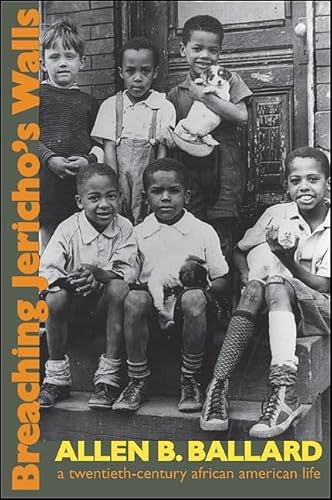 Stock image for Breaching Jericho's Walls: A Twentieth-Century African American Life (Excelsior Editions) for sale by Books From California