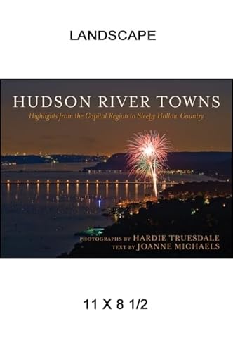 Stock image for Hudson River Towns: Highlights from the Capital Region to Sleepy Hollow Country for sale by ThriftBooks-Atlanta